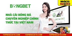 Giới thiệu tổng quan về nhà cái Bongbet