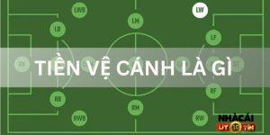 Tiền Vệ Cánh Là Gì?